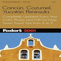 Фодорс Канкун, Козумел, Полуостровот Јукатан 2001: Целосно Ажурирани Секоја Година, Фотографии Во Боја И Мапа На Извлекување,